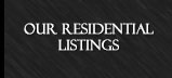 Our Residential Listing