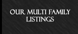 Our Multifamily Listings