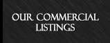 Our Commercial Listings