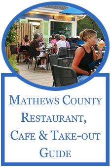 Mathews County, Virginia Dining Guide Mathews County, Virginia Dining Guide